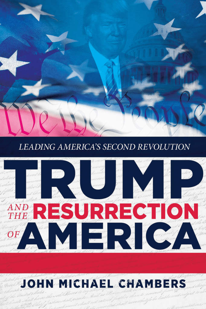 Trump and The Resurrection of America