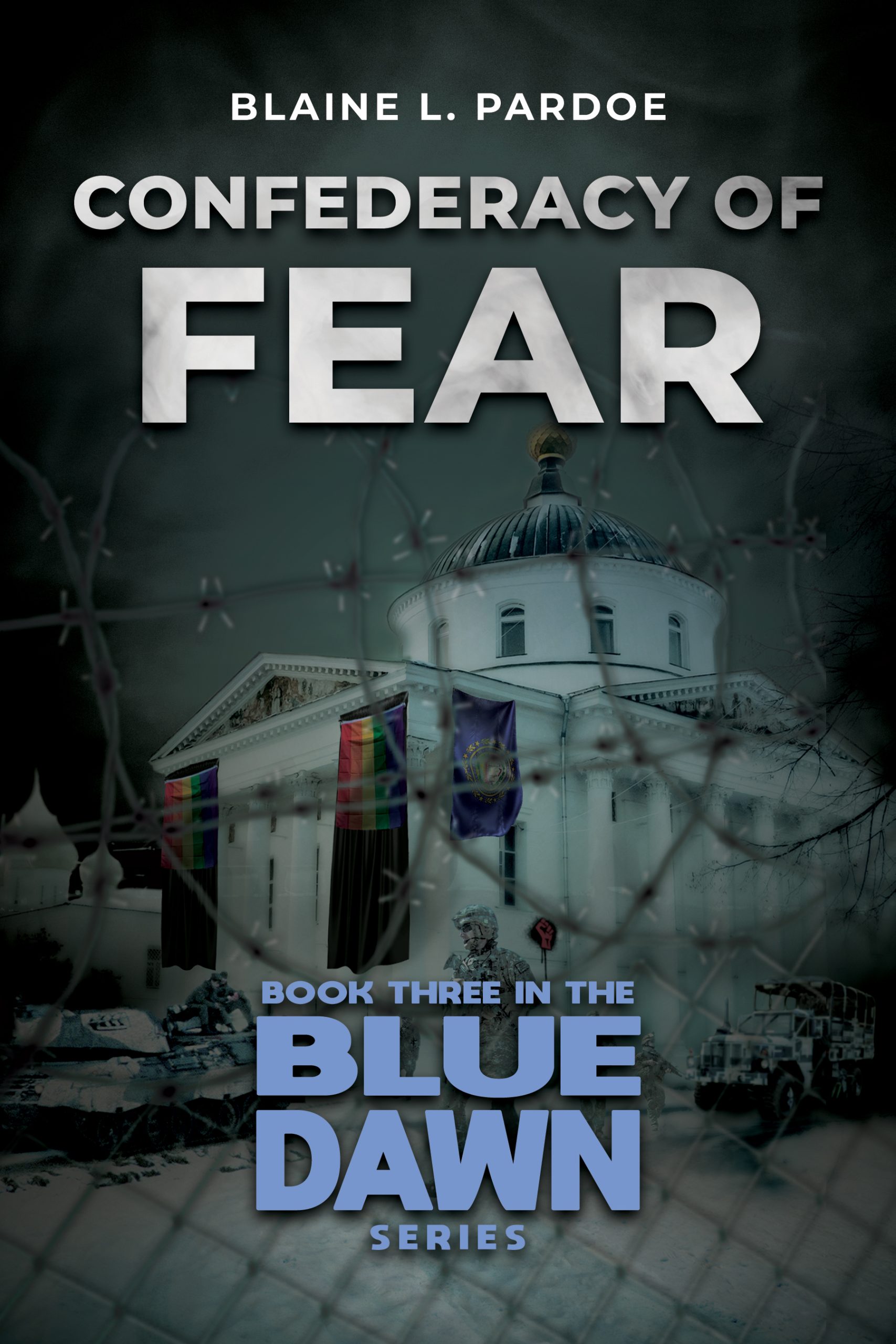 Confederacy of Fear Blaine Pardoe Blue Dawn