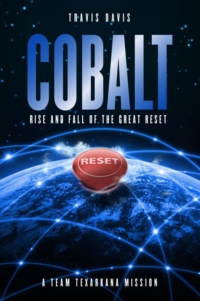 Cobalt Rise and Fall of the Great Reset Travis Davis
